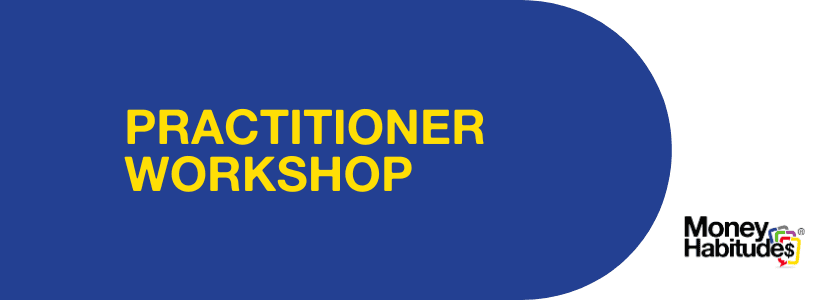 Money Habitudes: Train the Practitioner Workshop